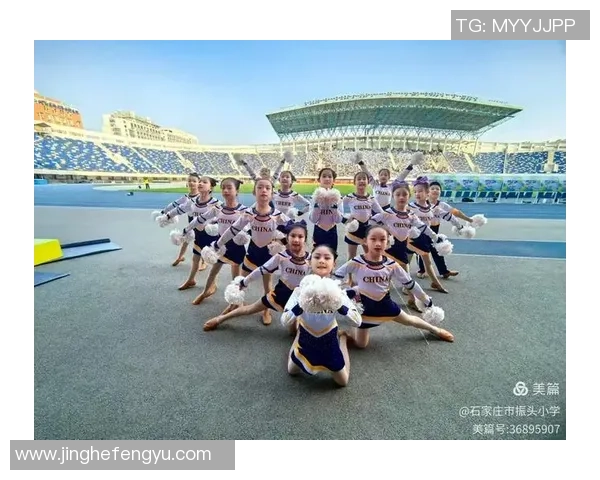中国足球啦啦队的热情与梦想展现了新时代体育文化的魅力与活力